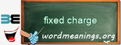 WordMeaning blackboard for fixed charge